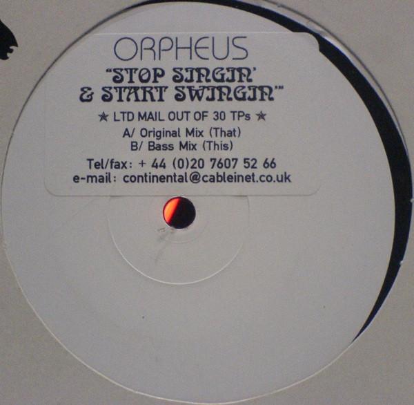 Orpheus (3) - Stop Singin' & Start Swingin'