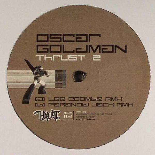 Oscar Goldman - Thrust 2 (Remixes)