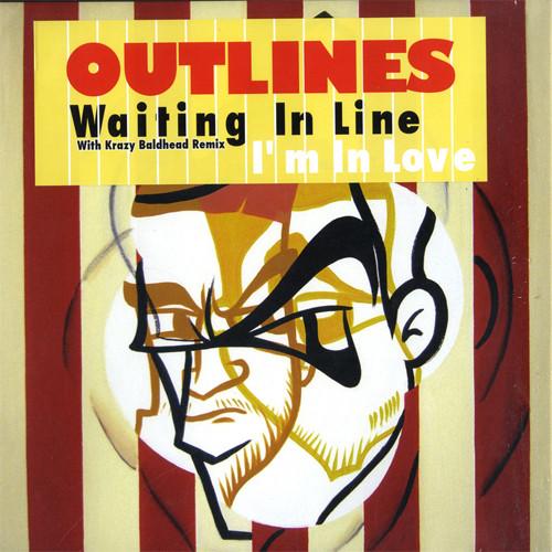 Outlines - Waiting In Line / I'm In Love