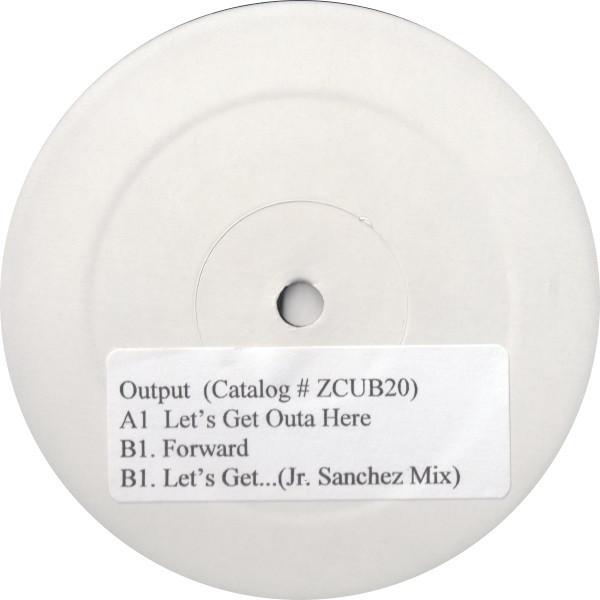 Output - Let's Get Outa Here