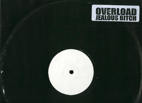 Overload (2) - Jealous Bitch / Safe Sex