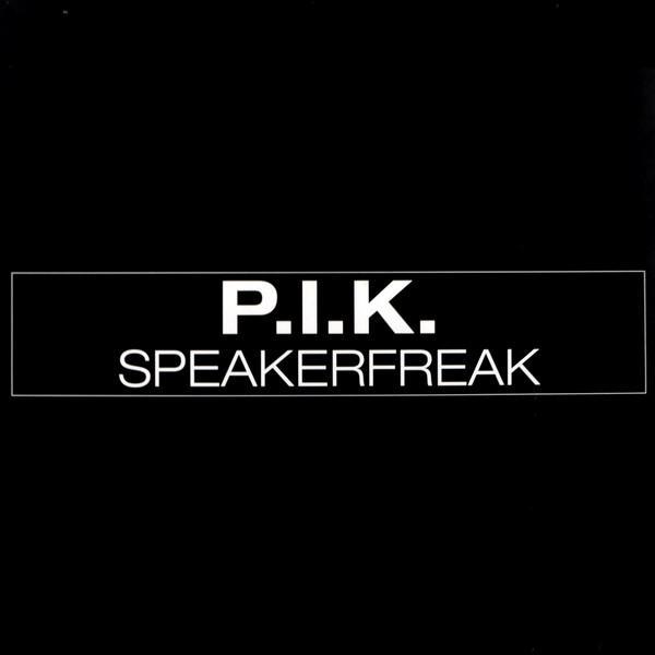 P.I.K. - Speakerfreak