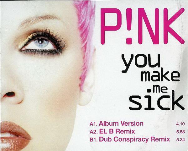 P!NK - You Make Me Sick