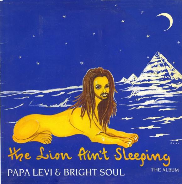Papa Levi - The Lion Ain't Sleeping
