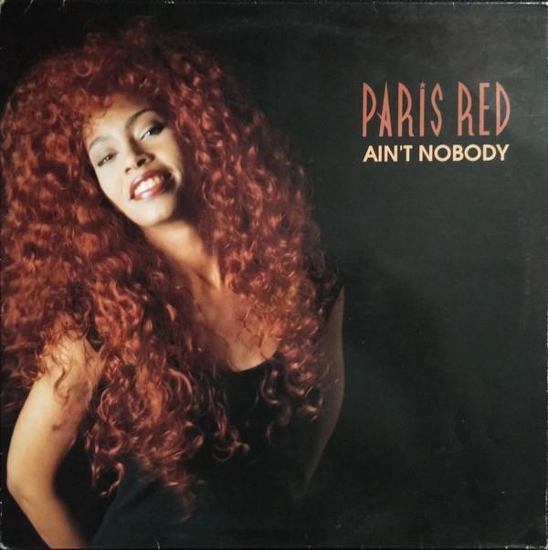 Paris Red - Ain't Nobody