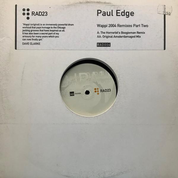 Paul Edge - Wappi 2004 Remixes Part Two