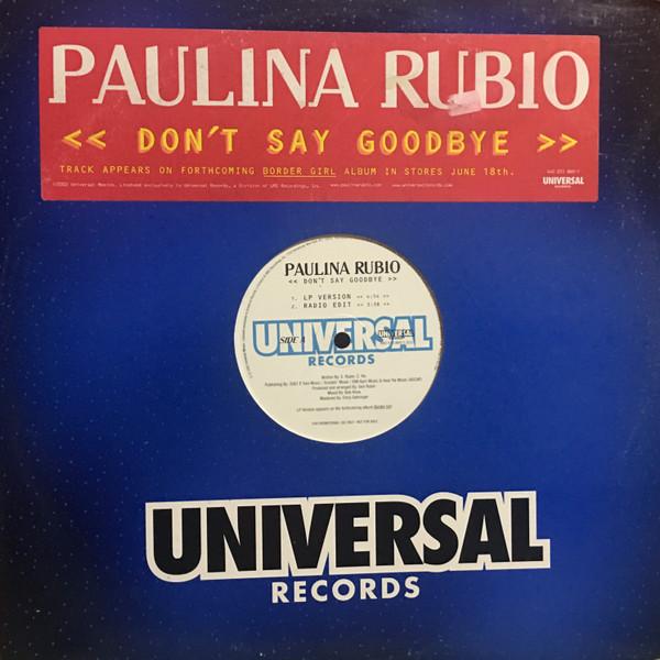 Paulina Rubio - Don't Say Goodbye