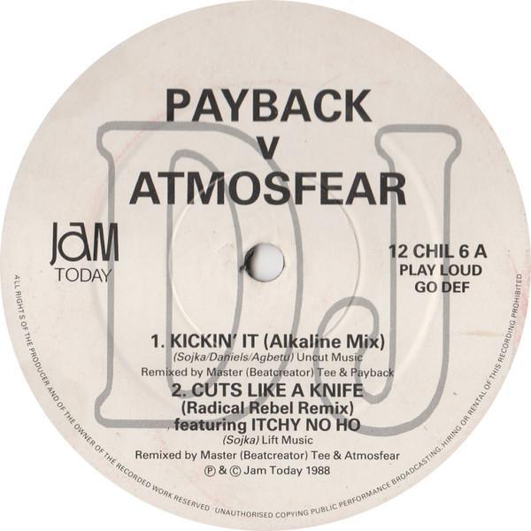 Payback (6), Atmosfear - Kickin' It / Cuts Like A Knife