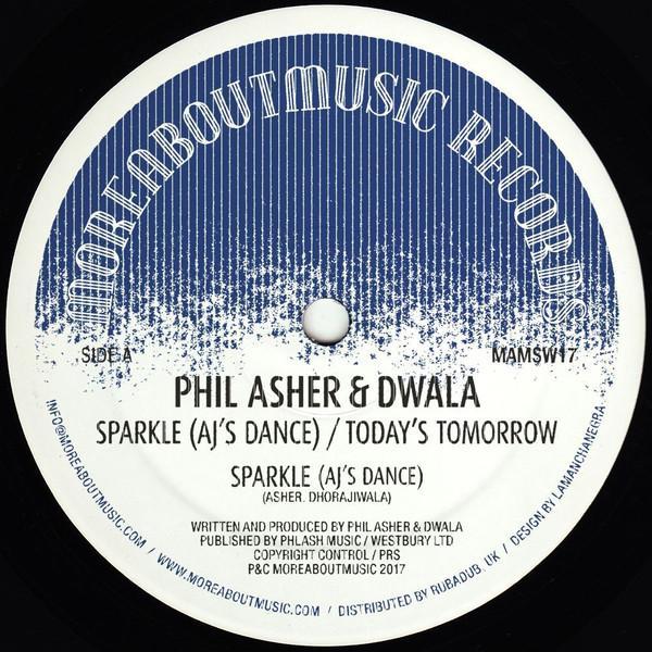 Phil Asher, Dwala - Sparkle (AJ's Dance) / Today's Tomorrow