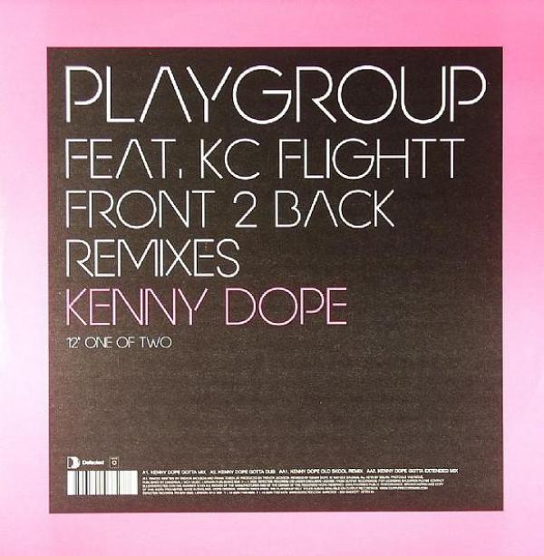 Playgroup, KC Flightt - Front 2 Back (Kenny Dope Remixes)
