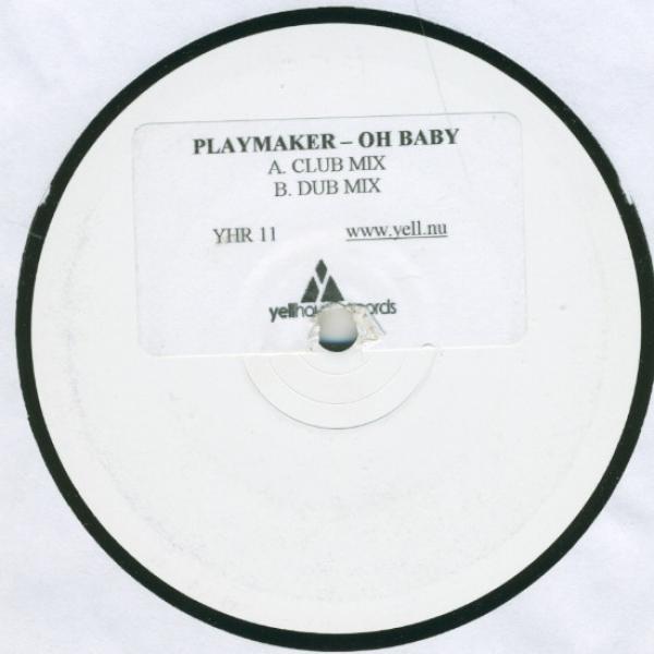 Playmaker - Oh Baby