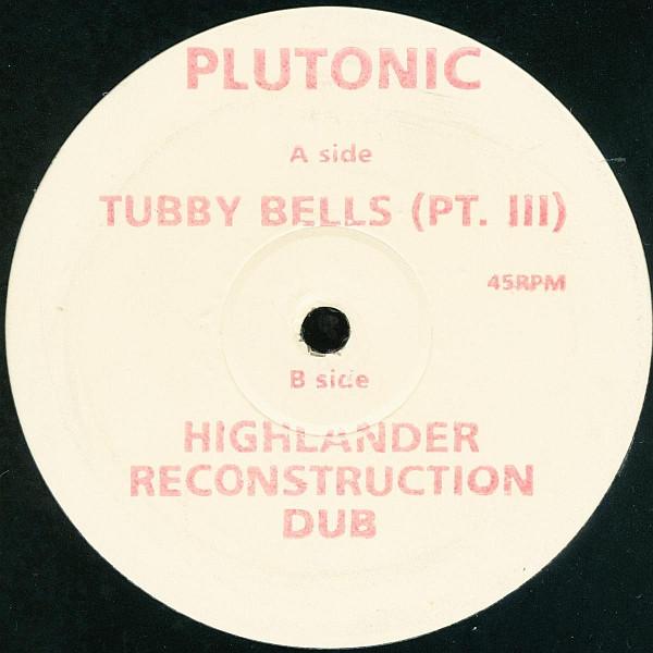 Plutonic - Tubby Bells (Pt. III)