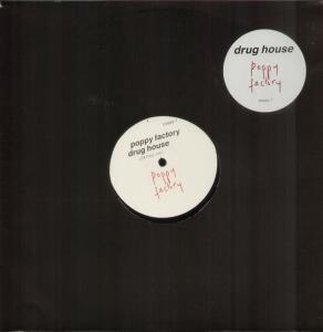 Poppy Factory - Drug House