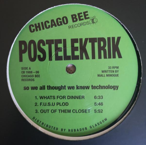 Postelektrik - So We All Thought We Knew Technology