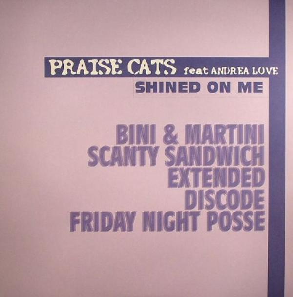 Praise Cats, Andrea Love - Shined On Me