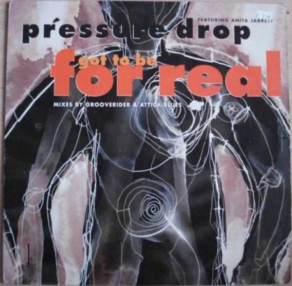 Pressure Drop, Anita Jarrett - Got To Be For Real (Mixes By Grooverider & Attica Blues)
