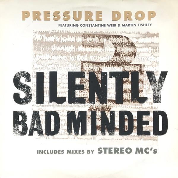 Pressure Drop - Silently Bad Minded