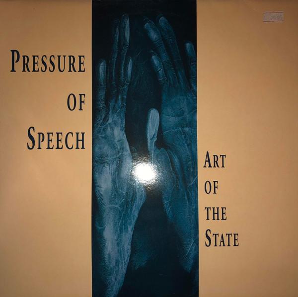 Pressure Of Speech - Art Of The State