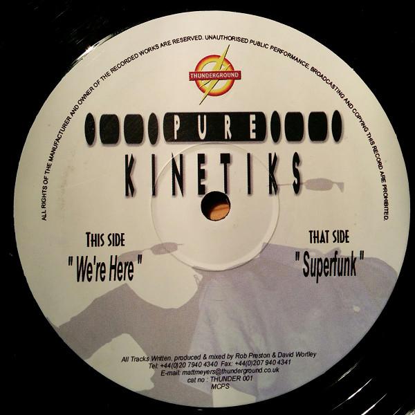 Pure Kinetiks - We're Here