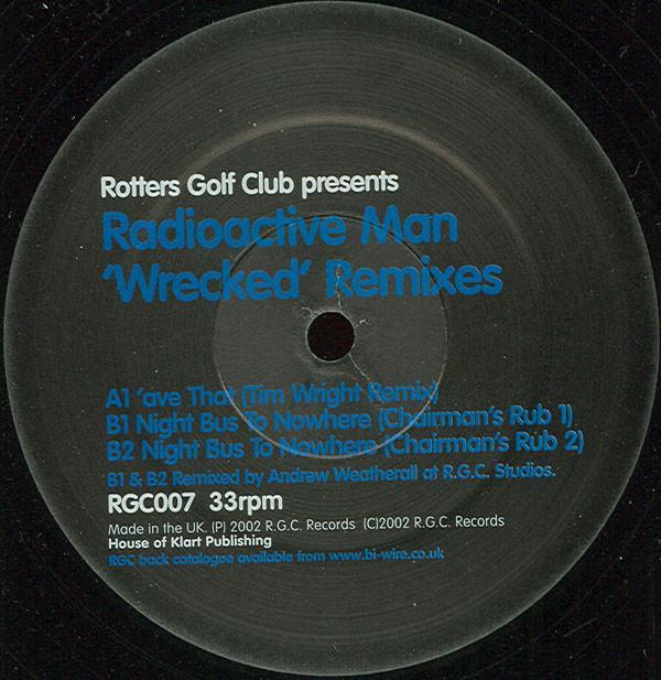 Radioactive Man - Wrecked Remixes