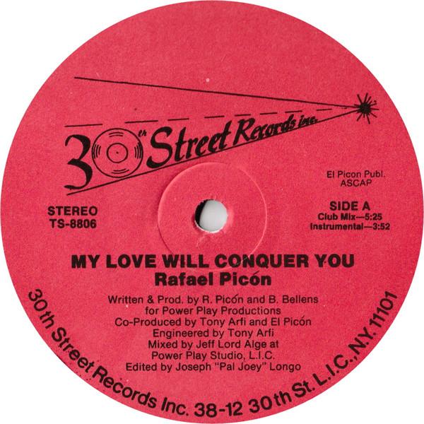 Rafael Picón - My Love Will Conquer You