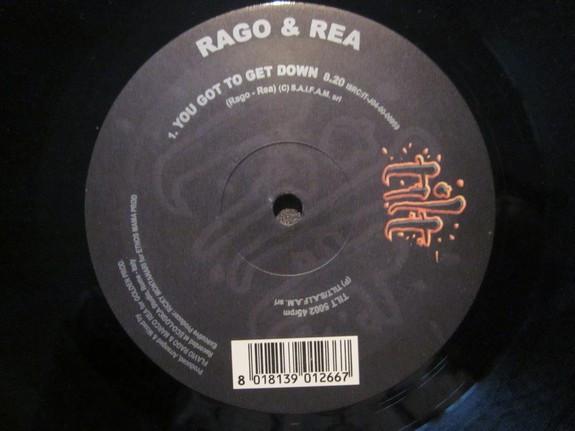 Rago & Rea - You Got To Get Down