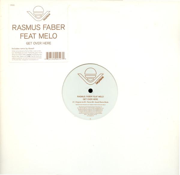 Rasmus Faber, Melo - Get Over Here