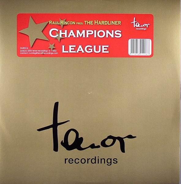 Raul Rincon, The Hardliner (2) - Champions League