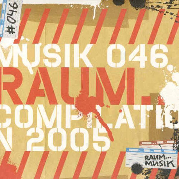  - Raum...Musik Compilation 2005