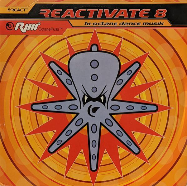  - Reactivate 8 (Hi-Octane Dance Musik)