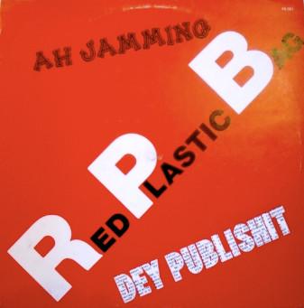 Red Plastic Bag - Ah Jamming / Dey Publish It