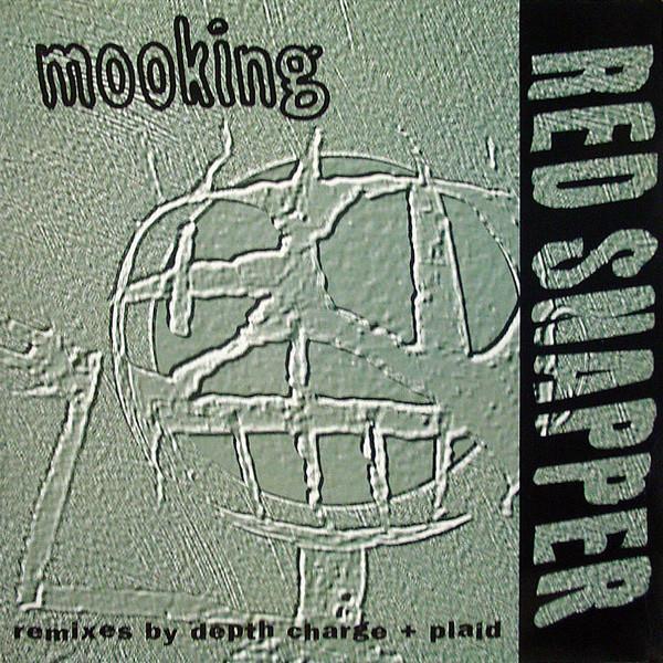 Red Snapper - Mooking (Remixes By Depth Charge + Plaid)