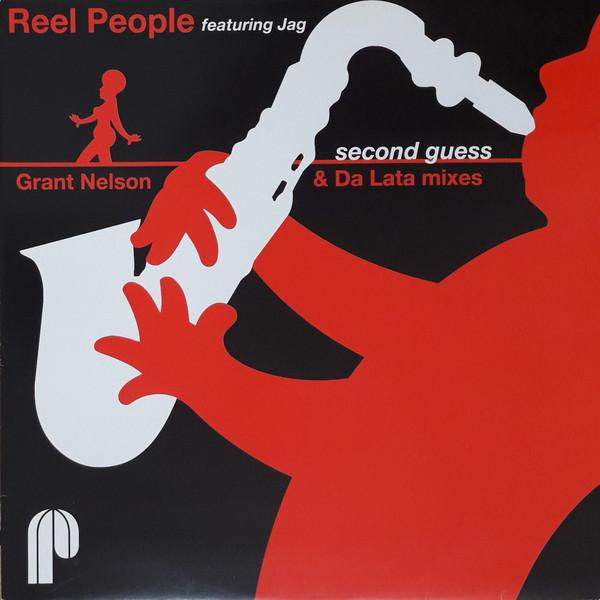 Reel People, Jag - Second Guess (Grant Nelson & Da Lata Mixes)