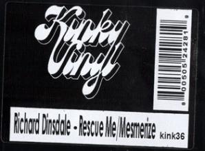 Richard Dinsdale - Rescue Me / Mesmerize