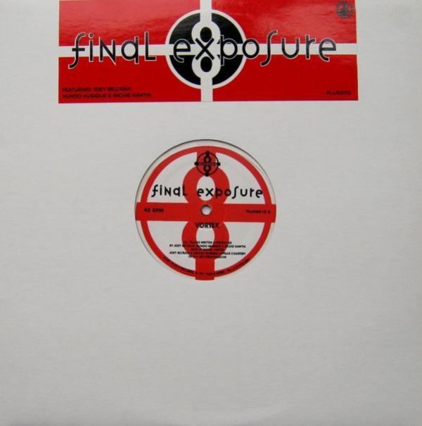 Richie Hawtin, Joey Beltram, Final Exposure, Mundo Muzique - Vortex