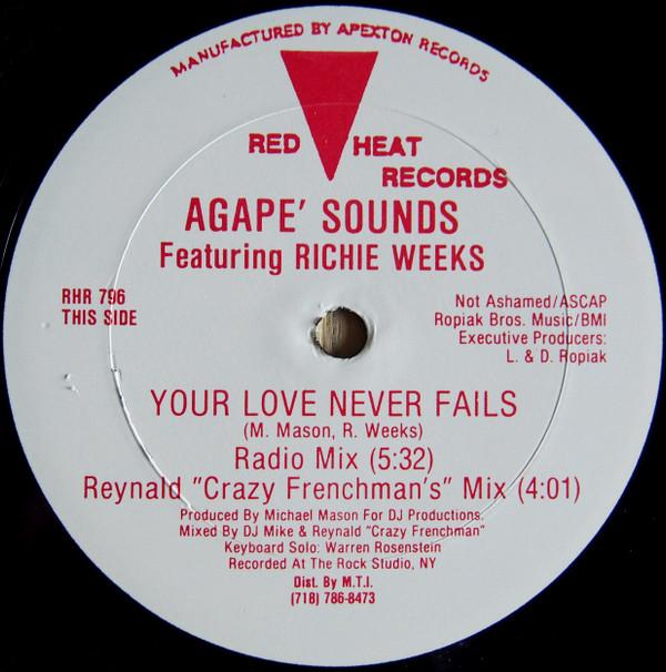 Richie Weeks, Agape' Sounds - Your Love Never Fails