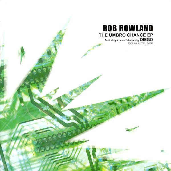 Rob Rowland - The Umbro Chance EP