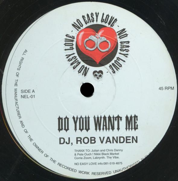 Rob Vanden - Do You Want Me / Pumpin Love