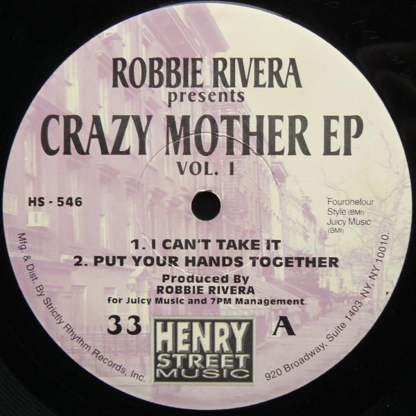 Robbie Rivera - Crazy Mother EP Vol. 1