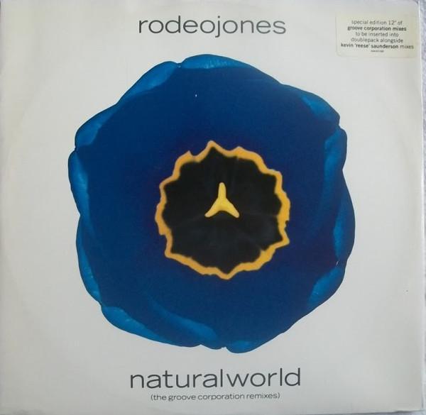 Rodeo Jones - Natural World (The Groove Corporation Remixes)