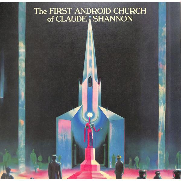 Roger Gerressen - The First Android Church Of Claude Shannon