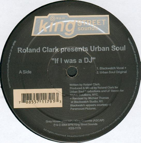 Roland Clark, Urban Soul - If I Was A DJ