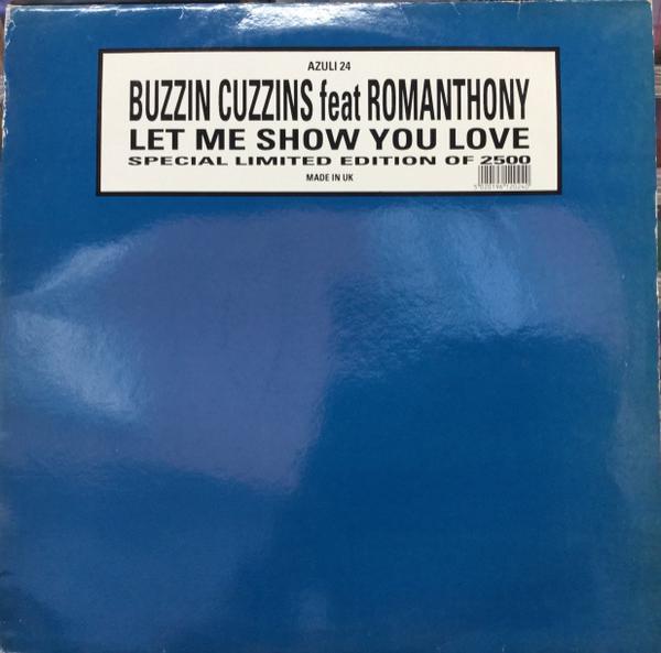 Romanthony, Buzzin Cuzzins - Let Me Show You Love