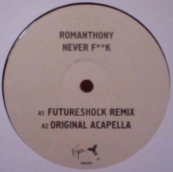 Romanthony - Never Fuck
