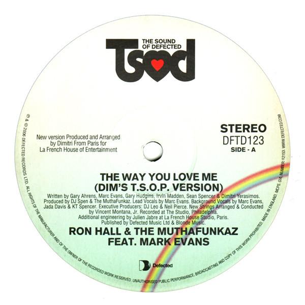 Ron Hall, The MuthaFunkaz, Marc Evans - The Way You Love Me