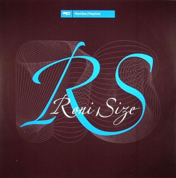 Roni Size - Playtime /  Eat My Shorts