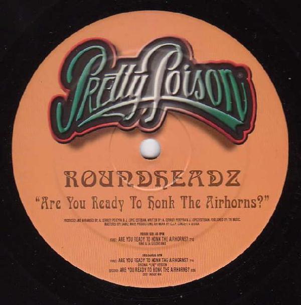 Roundheadz - Are You Ready To Honk The Airhorns?