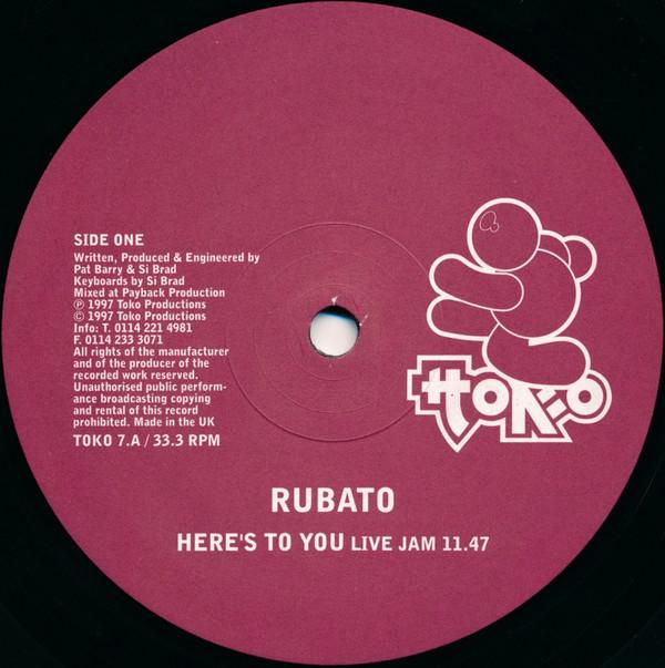 Rubato - Here's To You / Feels Like