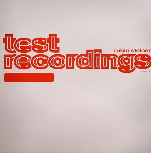 Rubin Steiner - Test Recordings Numero 1