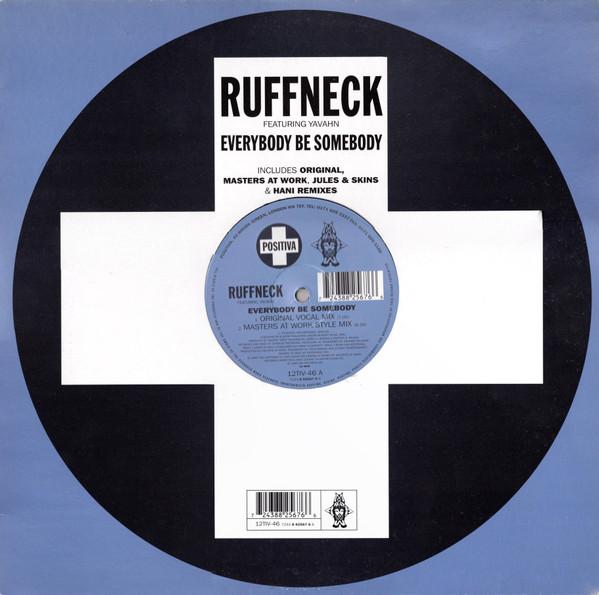 Ruffneck, Yavahn - Everybody Be Somebody